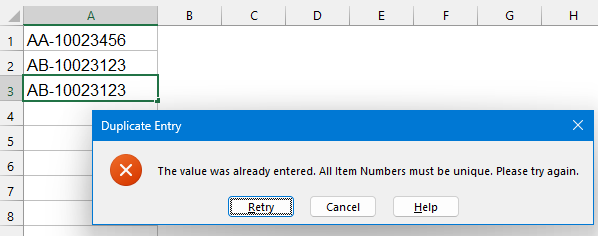  when entering a duplicate number, Excel will prevent the entry and alert an error message